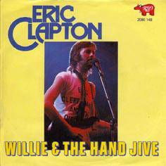 Eric Clapton : Willie and the Hand Jive (2)